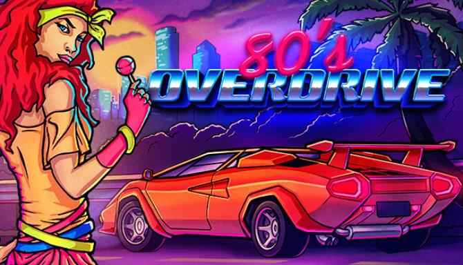 80's OVERDRIVE Download – Full PC