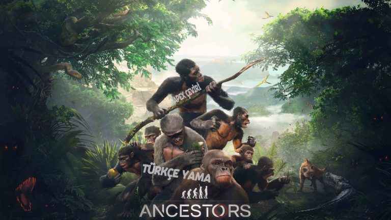 Ancestors The Humankind Odyssey Turkish Patch Download + 100%