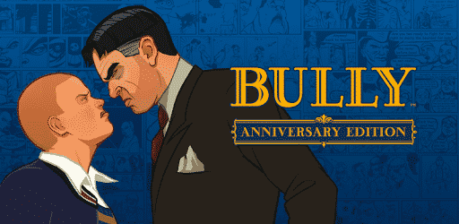 Bully Anniversary Edition Apk Download – v1.0.0.19 Money Cheat Mod