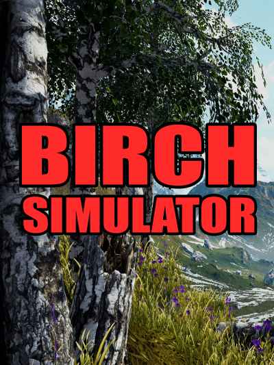 Download Birch Simulator – Full PC + DLCs