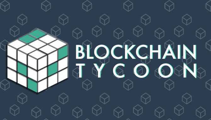 Download Blockchain Tycoon – Full PC