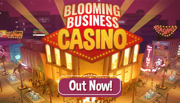 Download Blooming Business Casino – Full PC + DLC