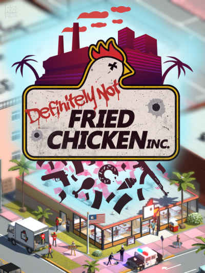Download Definitely Not Fried Chicken – Full PC