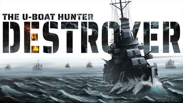 Download Destroyer The U-Boat Hunter – Full PC + Turkish