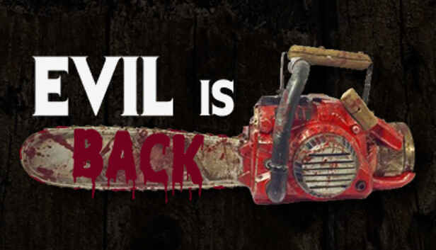 Download Evil is Back – Full PC + DLC