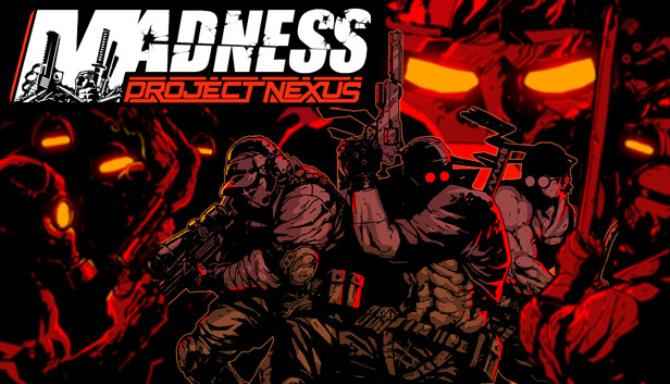 Download MADNESS Project Nexus – Full PC