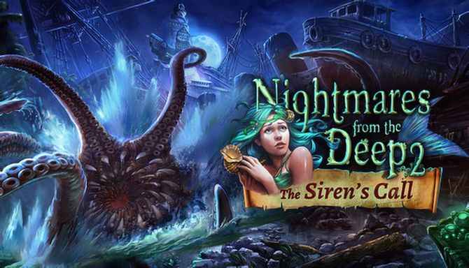 Download Nightmares From The Deep 2 The Sirens Call – Full PC