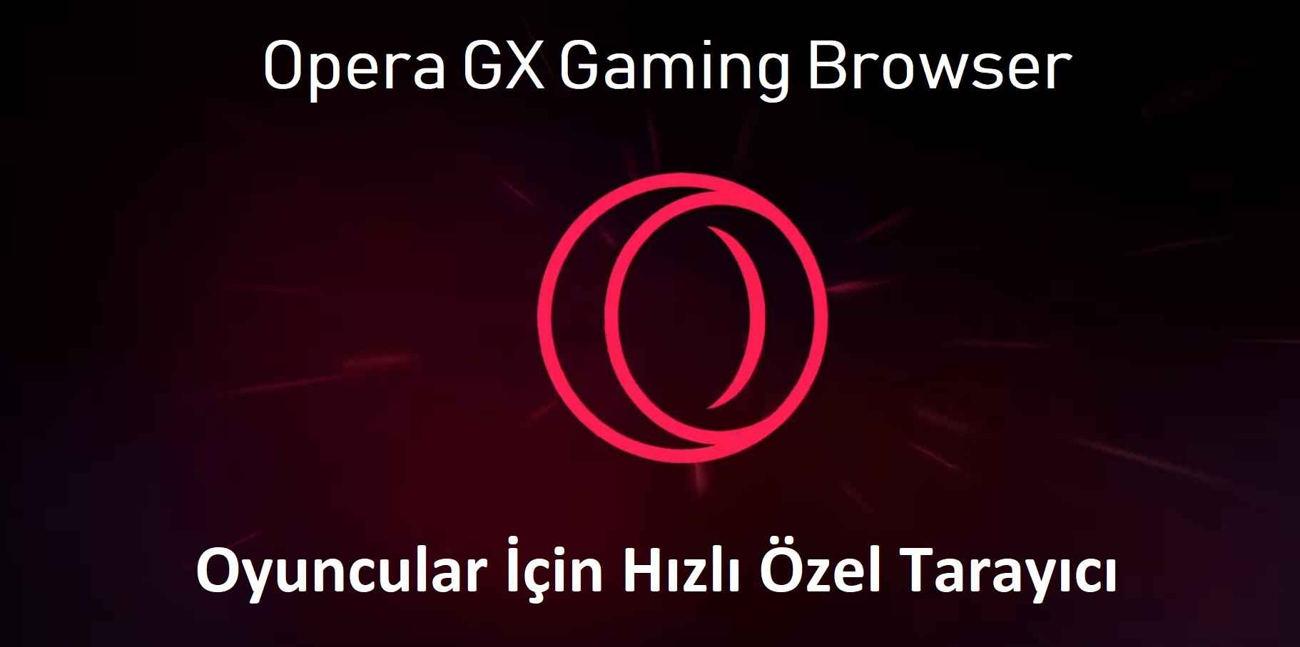 Download Opera GX Gaming Browser – Fast Browser for Gamers + v60.0.3255.50747