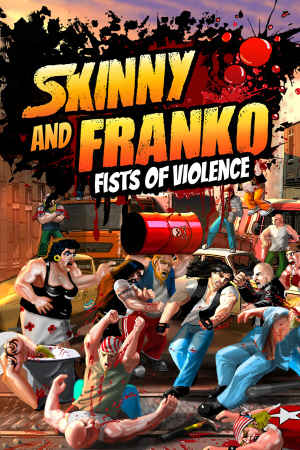 Download Skinny & Franko Fists of Violence – Full PC