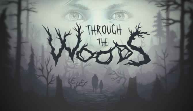 Download Through the Woods – Full PC Turkish + Installation
