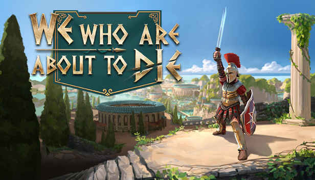 Download We Who Are About To Die – Full PC
