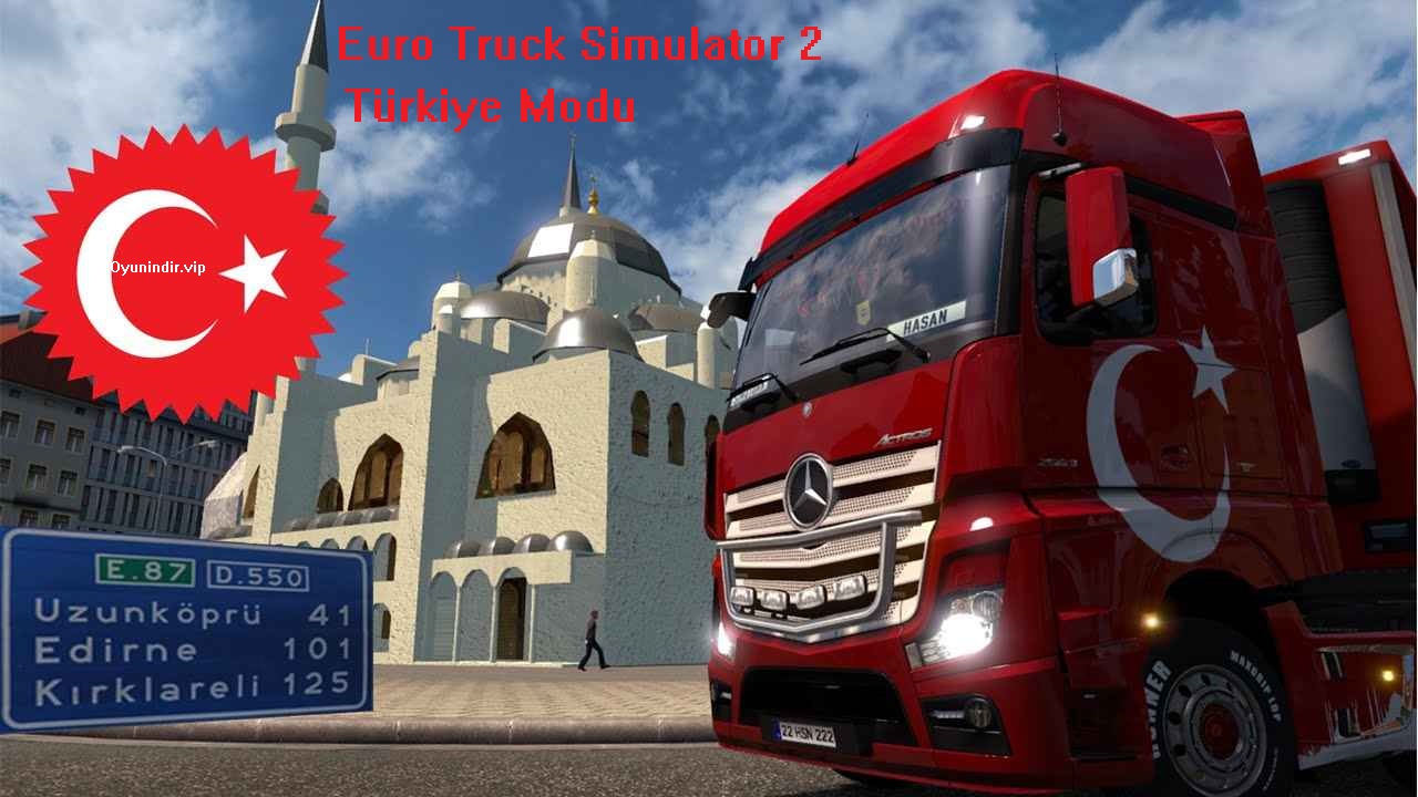 Euro Truck Simulator 2 Türkiye + Europe Map Mod Download + v3.0
