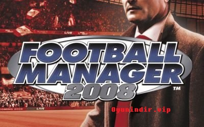 Football Manager 2008 Download – Full Turkish FM 08