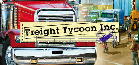 Freight Tycoon Inc Download Full + v1.0 Final