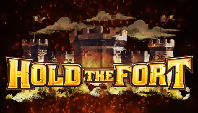 Hold The Fort Download – Full + Installation