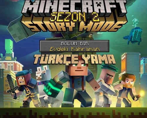 Minecraft Story Mode Season 2 Episode 1 Turkish Patch Download – Free