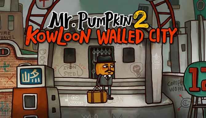 Mr.  Pumpkin 2 Kowloon walled city Download – Full