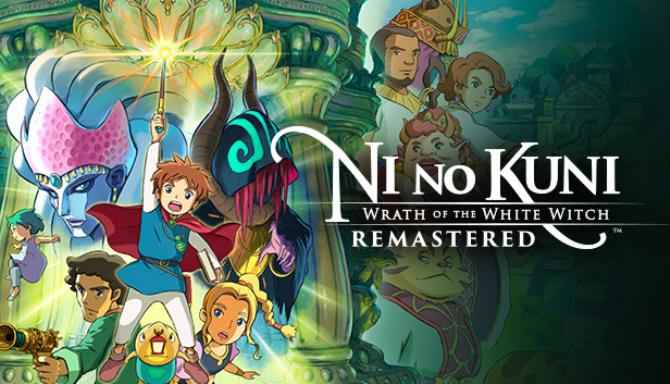 Ni no Kuni Wrath of the White Witch Remastered Download – Full