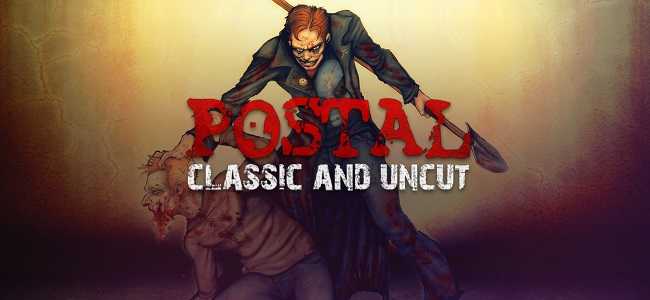 POSTAL 1 Download – Full + Classic and Uncut