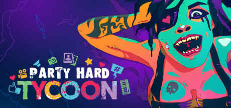 Party Hard Tycoon Download Full + Single Link