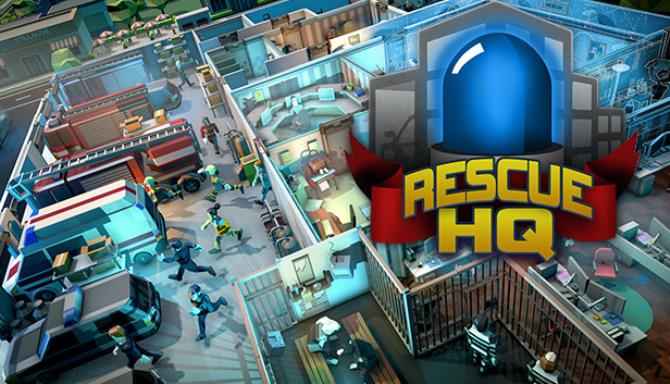Rescue HQ The Tycoon Download – Full Turkish + Updated