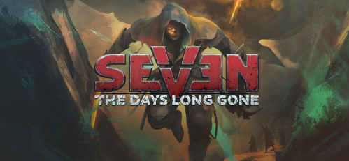 Seven The Days Long Gone Download – Full + All DLC