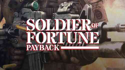 Soldier of Fortune Payback Download – Full