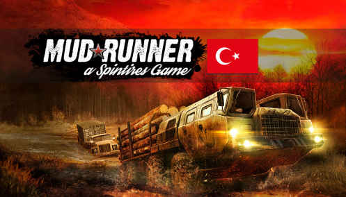 Spintires MudRunner Turkish Patch Download + Free + DLC Included