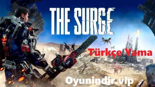 The Surge Turkish Patch Download + 100% + Installation