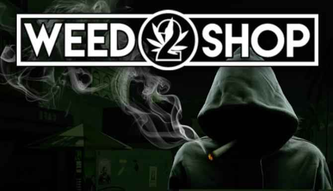 Weed Shop 2 Download – Full PC