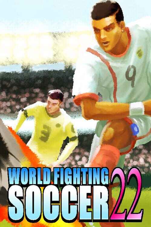 World Fighting Soccer 22 Download – Full PC