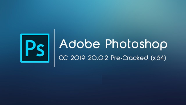 Adobe Photoshop CC 2019 Crack – Activation License